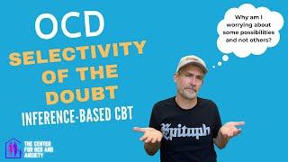 Selectivity of the Doubt (Inference-Based Cognitive Behavioral Therapy / ICBT)