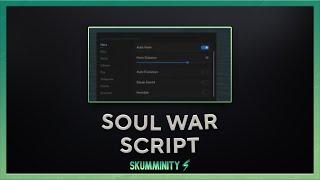 [SCRIPT] Soul War script GUI | Auto Farm and more