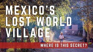 A Copper Canyon Secret Village? Welcome to Urique, Chihuahua Mexico!