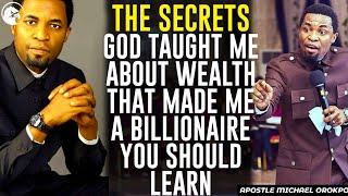 THE SECRETS GOD TAUGHT ME THAT MADE ME A BILLIONAIRE YOU SHOULD LEARN||APOSTLE MICHAEL OROKPO