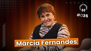 Márcia Fernandes - O Pod É Nosso #35