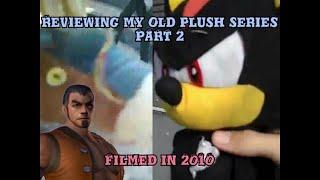 Reviewing my old Plush Series [Part 2]