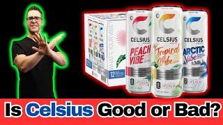 Is Celsius Energy Drink Good or Bad For You?