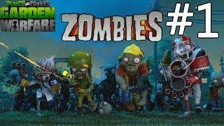 Plants Vs Zombies Garden Warfare Gardens and Graveyards Gameplay Playthrough #1 (Zombies) Xbox One