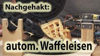 Nachgehakt: Automatisches Waffeleisen