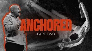 Anchored Part 2 / Nov 2 - 9 / Eastside Online