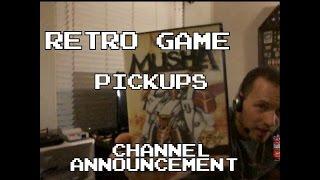 Retro Game Pickups And Channel Announcement