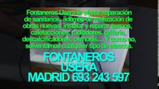 Fontaneros Usera TLF. 693-243-597 BARATOS