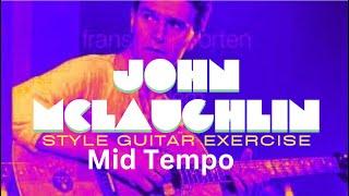 Mid Tempo "John McLaughlin/Shakti" Guitar Style Exercise [Alternate Picking]