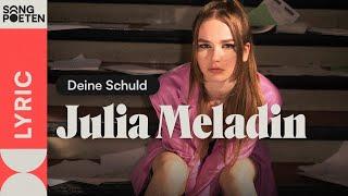 Julia Meladin - Deine Schuld (Songpoeten Lyricvideo)