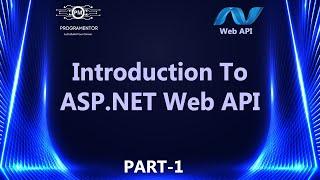 01 | Introduction To ASP.NET Web API | What Is Web API ? Web API In ASP.NET | Web API (Hindi/Urdu)
