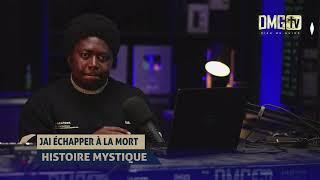 JAI ÉCHAPPER À LA MORT... HISTOIRE MYSTIQUE - DMG TV