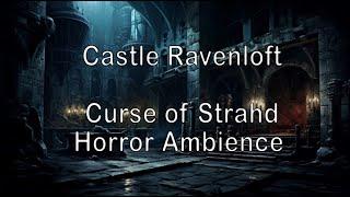 Castle Ravenloft | Curse of Strahd Music | Ambient Sound | Call of Cthulhu | Horror Ambience DND