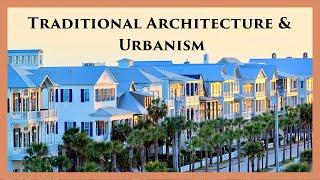 Traditional Architecture & Urbanism, with Elizabeth Plater-Zyberk of DPZ CoDesign