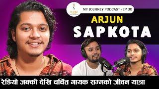 My Journey || Arjun Sapkota || EP 30 || My Journey with Anit Bista