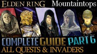 Elden Ring: All Quests in Order + Missable Content - Ultimate Guide - Part 6 (Mountaintops)