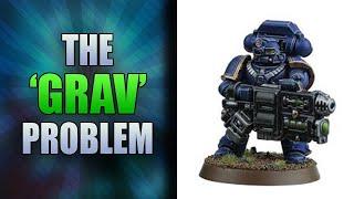 The 'Grav' Problem - Warhammer 40k 10th Edition