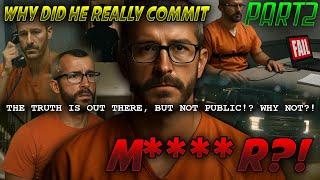 Why Chris Watts M****R His Family: HUGE Key Factors! Did You Know This!? (Part2)