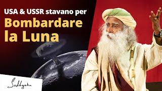 Quando USA e URSS hanno quasi bombardato la Luna | Sadhguru Italiano