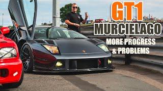 GT1 Murcielago LP640 Progress & Problems after the fun on track