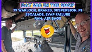 Warlock Ft End Rebuild start, 18 Ram Air Bags, Escalade Evap Fail, DAY 588 in the Shop fixing cars.