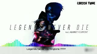 Legend Never Die Bgm And Ringtone | Download | Lyrica Tune