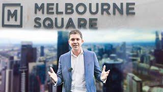 Melbourne Square | The Best Investment in the City Right Now