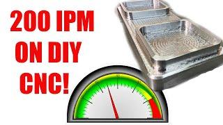 How fast can a DIY CNC cut? 200 inches per minute cuts
