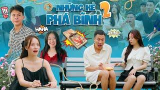 NHỮNG KẺ PHÁ BĨNH 2 | Đại Học Du Ký Phần 521 | Phim Hài Sinh Viên Hay Nhất Gãy TV