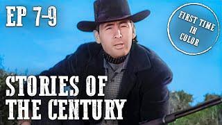 Stories of the Century Compilation | Colorized | EP07-09