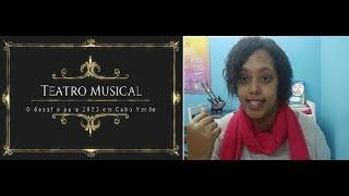 Teatro Musical - O desafio para 2020 em Cabo Verde com Giselle Silva