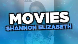 Best Shannon Elizabeth movies