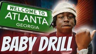 BABY DRILL: CHRONICLES OF ATLANTA’S TOP OPP