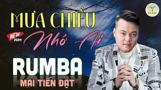 Mai Tiến Đạt - Nhạc Sống Trữ Tình Mới Nhất 2024  Mưa Chiều Nhớ Ai | Buồn Đứt Ruột Nghe Là Nghiện.