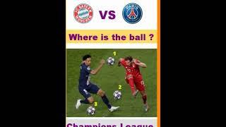 Bayern vs PSG (Where's the ball?) #shorts  #championsleague