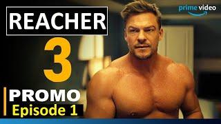 Reacher Season 3 Episode 1 Promo (HD) | Prime Video, Release Date, Spoilers, Ending