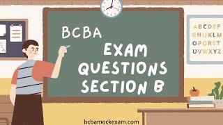Section B | BCBA Mock Exam Questions and Answers with Explanation