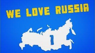 We Love Russia || VPL