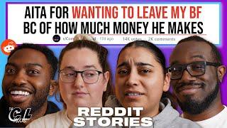 AITA For Wanting To Leave My BF Because of How Much Money He Makes & More (Reddit Stories) Ep. 155