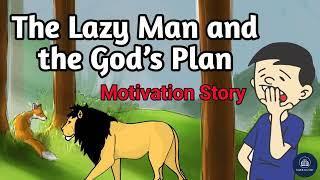 The Lazy Man and the God's Plan|story with Moral|in english