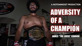 ADVERSITY OF A CHAMPION | JAMES CANNON