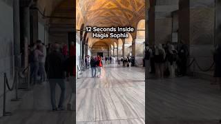 Hagia Sophia Istanbul  | 12 Second Tour #shortsvideo