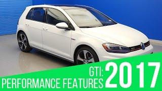 2017 Volkswagen GTI: Performance Features