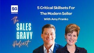 5 Critical Skill Sets For The Modern Seller | Jeb Blount & Amy Franko