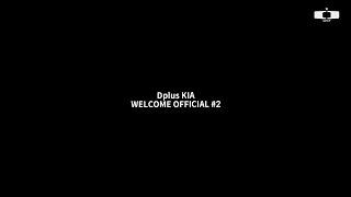 2025 Dplus KIA Welcome official 2