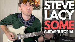 Some by Steve Lacy Guitar Tutorial - Guitar Lessons with Stuart!