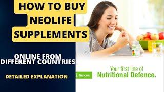 HOW TO BUY NEOLIFE SUPPLEMENTS ON LINE FROM DIFFERENT COUNTRIES