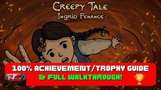 Creepy Tale 3: Ingrid Penance - 100% Achievement/Trophy Guide & Full Walkthrough!