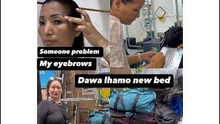 Dawa lhamo new bed// stop talking about me //Tibetan vlogger//