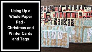 Christmas and Winter Cards and Tags - Using Up a Whole Paper Pad - Finished the Pad!